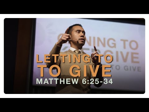 Letting Go to Give| Nestor Soriano | Matthew 6:25-34