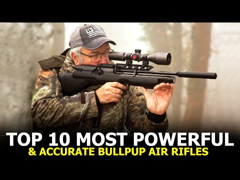 Top 10 Most Powerful & Accurate Bullpup Air Rifles For Hunting