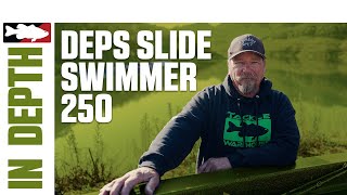 Deps Slide Swimmer In-Depth with Butch Brown