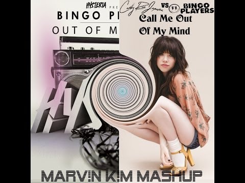 Bingo Players Vs. Carly Rae Jepsen - Call Me Out Of My Mind (MARV!N K!M Mashup)