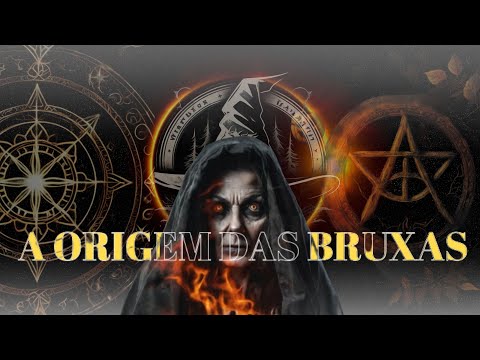 A Origem das Bruxas