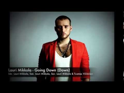 Lauri Mikkola - Going Down (UMK 2014)