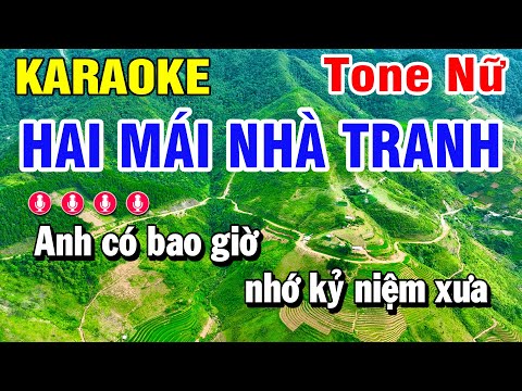 Hai Mái Nhà Tranh Karaoke Tone Nữ Karaoke | Huỳnh Lê