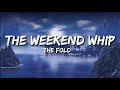 The Fold - The Weekend Whip (Lyrics) LEGO NINJAGO