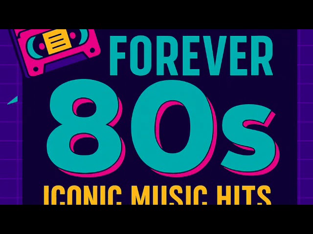 📼 Forever 80s Iconic Music Hits Megamix