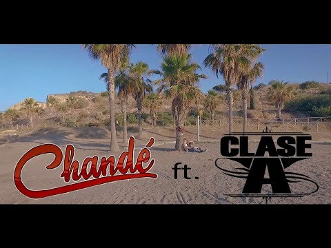 Chandé feat. Clase A - No Pasa Ná (Remix) [Vídeo Oficial]