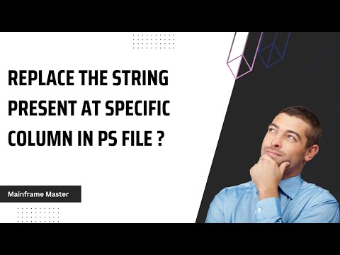 How to change the string present at specific column in PS file ? JCL | COBOL | IBM | MAINFRAMES