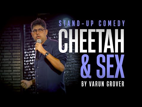 Cheetah and Sex || Standup Comedy by Varun Grover || Nothing Makes Sense