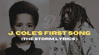 J. Cole&#39;s First Song: The Storm (Lyrics)