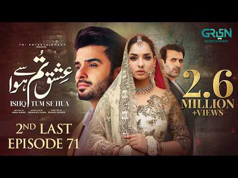 Ishq Tum Se Hua Episode 71