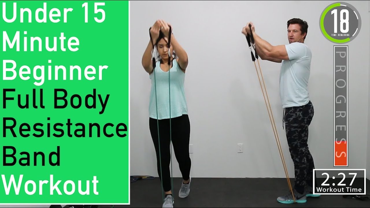 Under 15 Minute Beginner Resistance Band Workout [ Full Body ] ðŸ’ª - YouTube