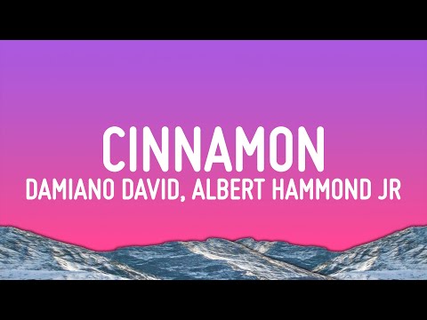 Damiano David - Cinnamon (Lyrics) ft. Albert Hammond Jr