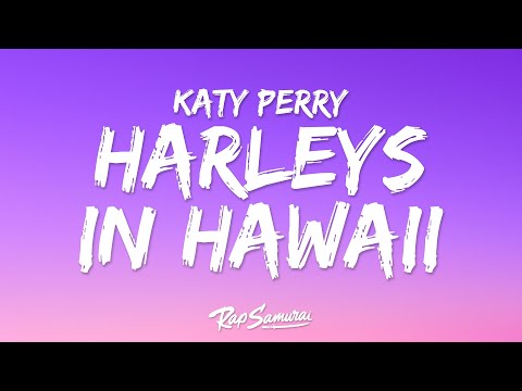 Katy Perry - Harleys in Hawaii (Lyrics)