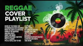 Download lagu REGGAE COVER PLAYLIST | CHILL, HAPPY & POSITIVE VIBES mp3
