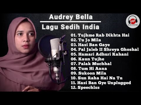 Audrey bella Cover Lagu India | Lagu India Paling Sedih