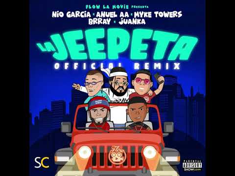 La Jeepeta Remix (Clean Version) *audio - Nio Garcia x Anuel AA x Myke Towers x Brray x Juanka