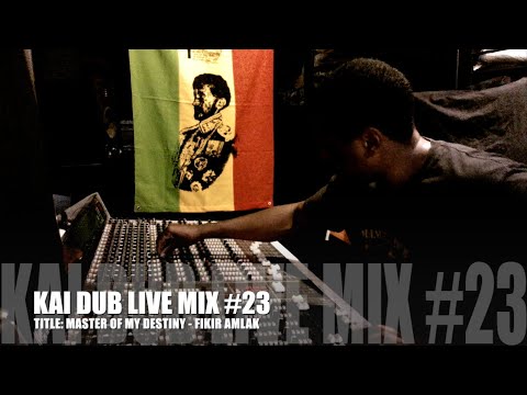 KAI DUB LIVE MIX #23