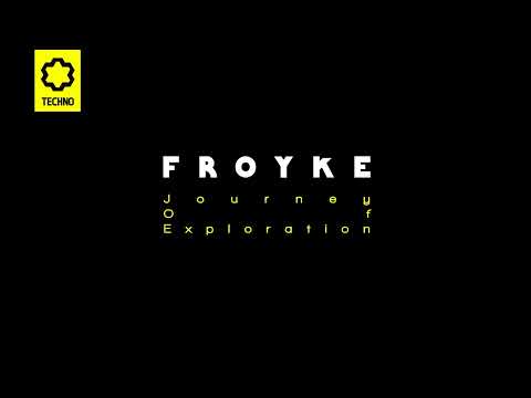 Froyke - Journey of Exploration (Joy Techno)