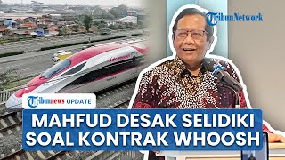 Dugaan Mahfud soal Mark Up Whoosh, Kerja Sama B2B dengan China tapi Ada Campur Tangan Pemerintah?