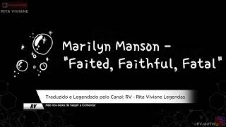 (Lyrics) MARILYN MANSON - FATED, FAITHFUL, FATAL (Legendado / Tradução)