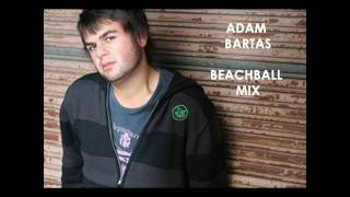 Adam Bartas - Beachball mix