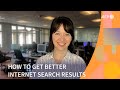 How To Get Better Internet Search Results