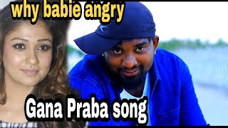 Gana Praba tiktok why babie angry  new song 2020pb