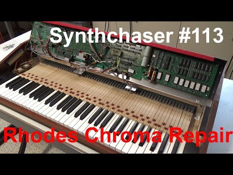 Synthchaser #113 - ARP Fender Rhodes Chroma Repair