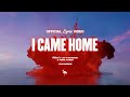 I Came Home