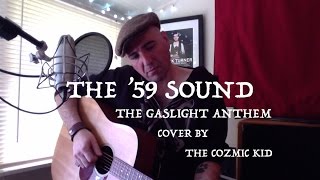 "The '59 Sound" The Gaslight Anthem (cover)