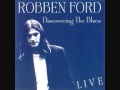 Robben Ford - Discovering The Blues - Raining In My Heart