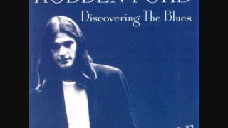 Robben Ford - Discovering The Blues - Raining In My Heart