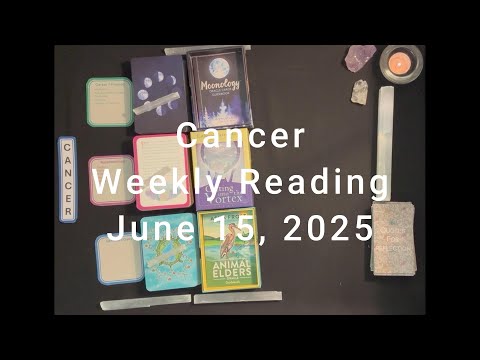 Cancer Weekly Reading June 15th