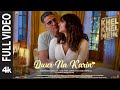 Khel Khel Mein Duur Na Karin Full Video Akshay K Vaani Tanishk Vishal Zahrah Taapse Ammy Kumaar