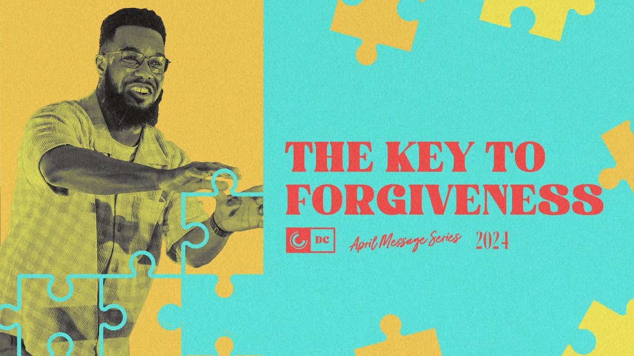 The Key To Forgiveness | Anthony Vaughn | Celebration Church DC