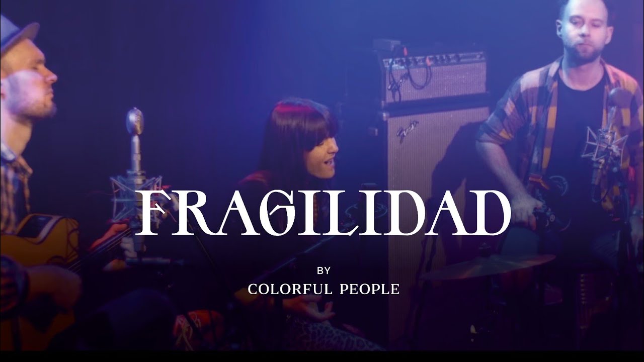 Fragilidad | COLORFUL PEOPLE | Doupě sessions 3/4