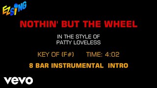 Patty Loveless - Nothin' But The Wheel (Karaoke EZ Sing)