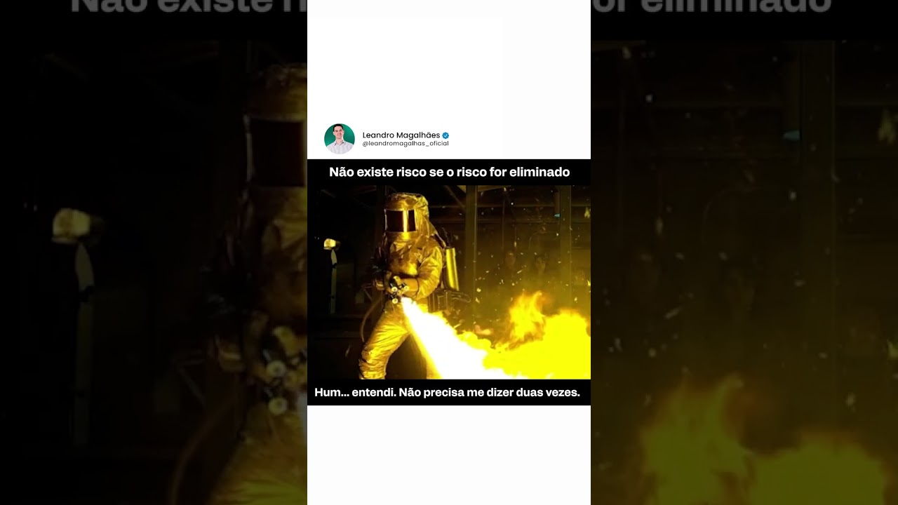 Não existe risco se o risco for eliminado.