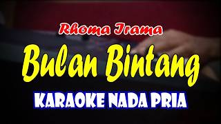 Download lagu BULAN BINTANG - KARAOKE NADA PRIA || KARAOKE DANG DUT mp3