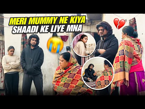Meri Maa Ne Bhi Shaadi Ke Liye Mana Kar Diya 😭 | Ab Kya Karu? 
