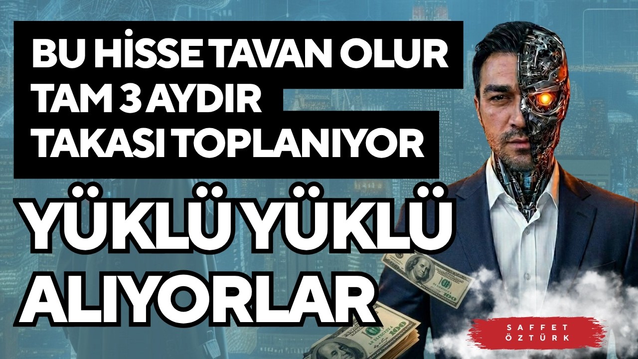 YÜKLÜ ALIYORLAR VE 3 AYDIR TAKASI TOPLANIYOR BU HİSSE TAVAN OLUR