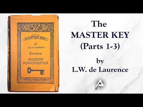 The Master Key / Parts 1-3 (1914) by L.W. de Laurence
