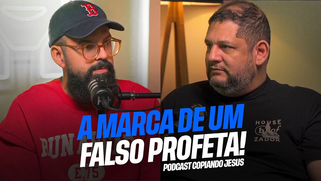 QUAL A PRINCIPAL CARACTERÍSTA DE UM FALSO PROFETA? - Fábio Coelho e Douglas Gonçalves