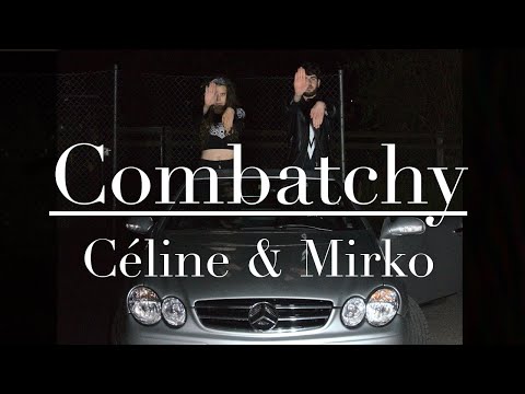Céline & Mirko - Combatchy Dance Choreography