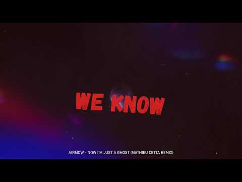 Airmow - Now I'm just a ghost (Mathieu Cetta Remix)