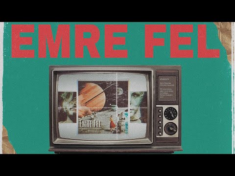 Emre Fel - Elveda