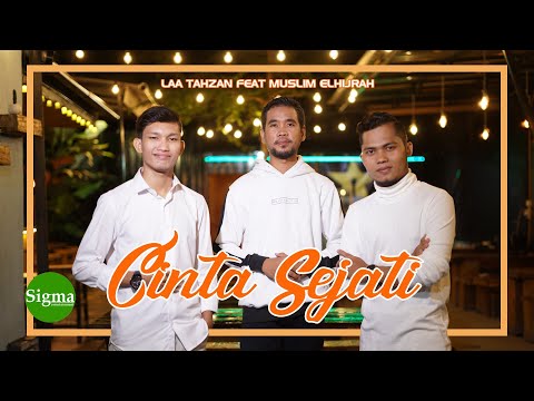 CINTA SEJATI - LAA TAHZAN Feat MUSLIM ELHIJRAH (Official Music Video)
