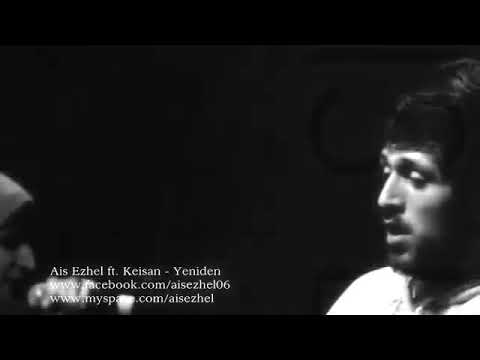 Ais Ezhel ft. Keişan - Yeniden"