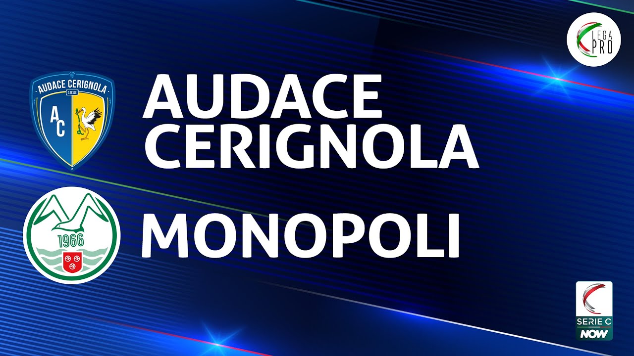 Audace Cerignola vs Monopoli highlights