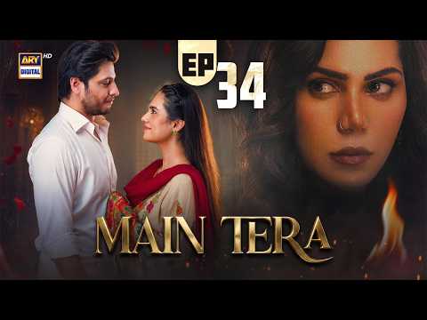 Main Tera - Episode 34